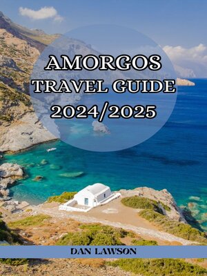 cover image of AMORGOS  TRAVEL GUIDE 2024/2025